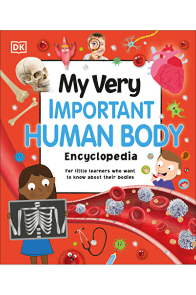 Dk Pub Enciclopedia mea foarte importantă despre corpul uman: Pentru micii în...