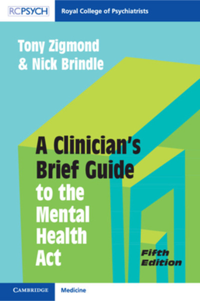 Cambridge A Clinician's Brief Guide to the Mental Health ACT