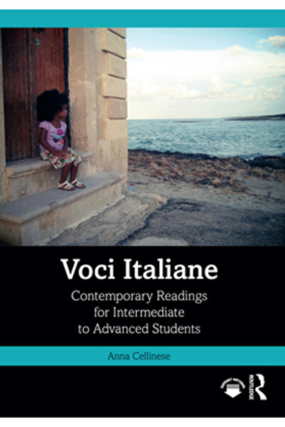 Routledge Voci Italiane: Lecturi contemporane pentru studenți de nivel interm...