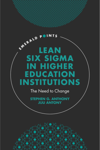 Emerald Group Pub Lean Six SIGMA în instituțiile de învățământ superior: Nevo...