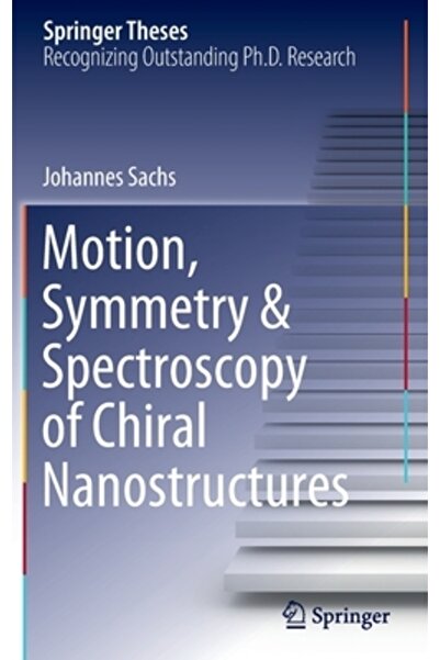 Springer Nature Mișcare, simetrie și spectroscopie a nanostructurilor chirale