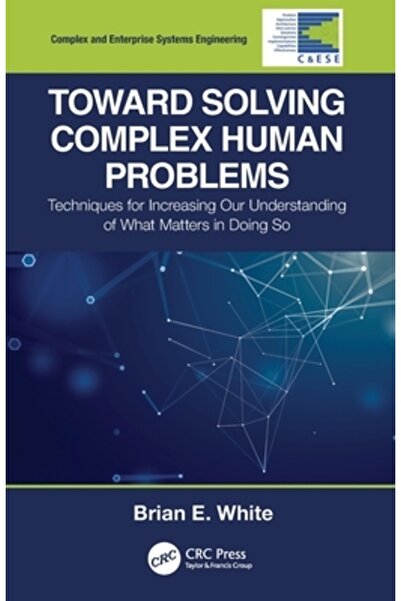 Crc Pr Inc Către rezolvarea problemelor umane complexe: tehnici pentru a ne îmbunătăți înțelegerea a ceea ce contează i