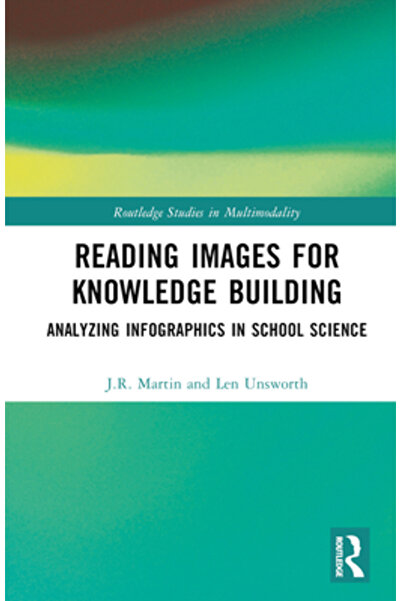 Routledge Citirea imaginilor pentru construirea cunoștințelor: Analizarea infograficelor în științele școlare