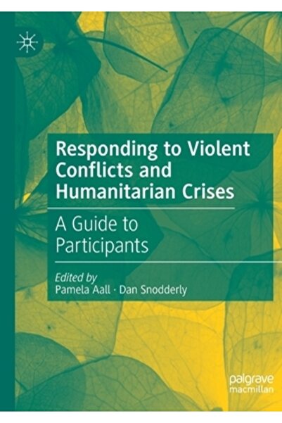 Palgrave Macmillan Ltd Răspunsul la conflictele violente și crizele umanitare...