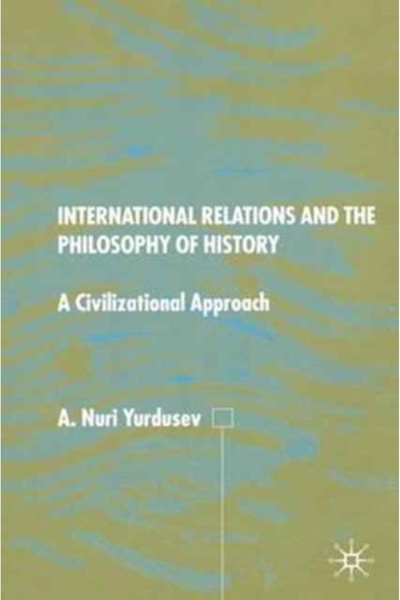 Springer Nature Relațiile internaționale și filosofia istoriei: o abordare ci...