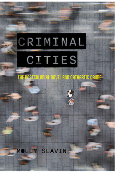 Univ Of Virginia Pr Orașe criminale: romanul postcolonial și crima catartică