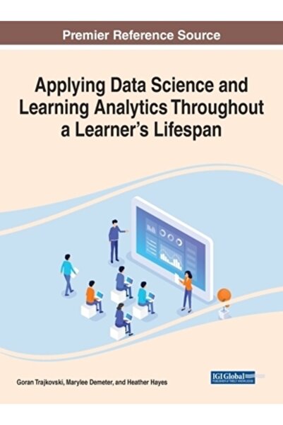 Information Science Reference Aplicarea științei datelor și a analizei învățării pe parcursul vieții unui cursant