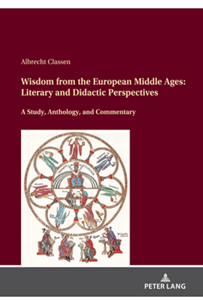 Peter Lang Înțelepciunea din Evul Mediu european: perspective literare și didactice