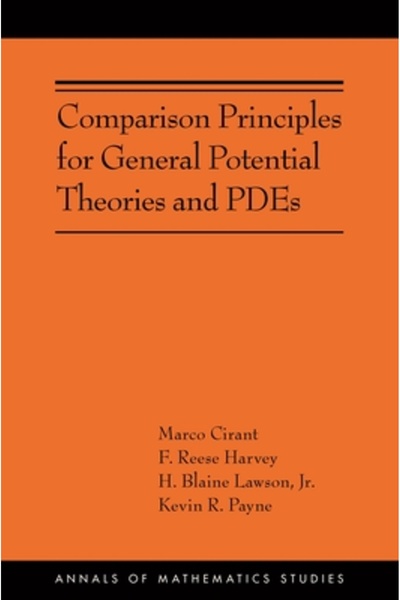 Princeton Univ Pr Comparison Principles for General Potential Theories and Pdes: (Ams-218)