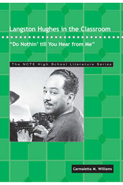 Natl Council Of Teachers Of Ma Langston Hughes în sala de clasă: Nu face nimi...