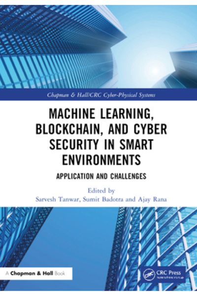 Crc Pr Inc Învățare automată, Blockchain și securitate cibernetică în medii i...
