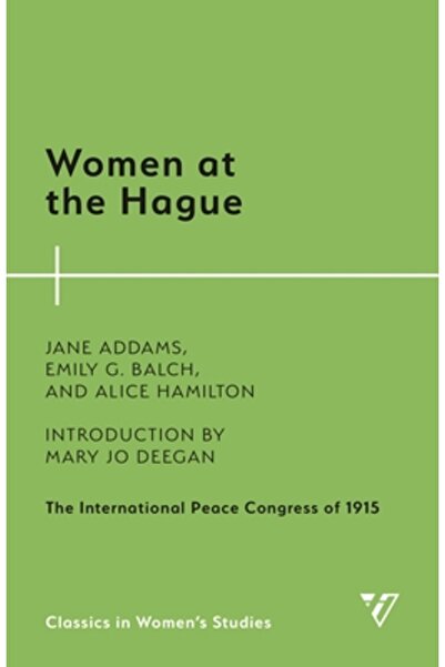 Univ Of Hawaii Pr Femeile de la Haga: Congresul Internațional pentru Pace din...