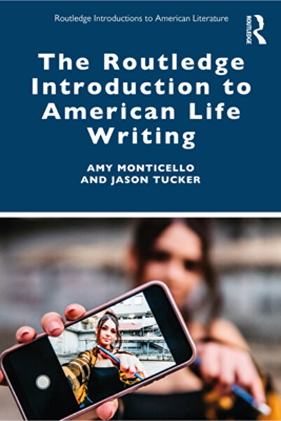 Routledge Introducere în scrierea vieții americane