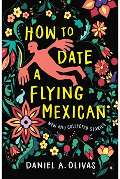 Univ Of Nevada Pr Cum să te întâlnești cu un mexican zburător: Povești noi și...