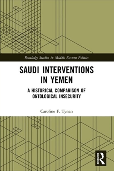 Routledge Intervențiile saudite în Yemen: o comparație istorică a insecurităț...