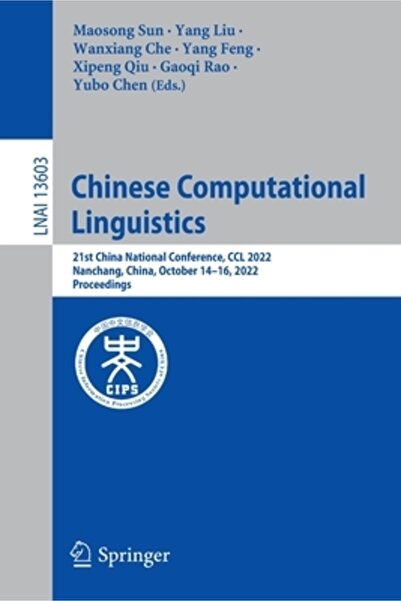 Springer Nature Lingvistică computațională chineză: a 21-a Conferință Naționa...