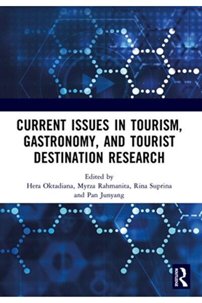 Routledge Probleme actuale în turism, gastronomie și cercetarea destinațiilor...