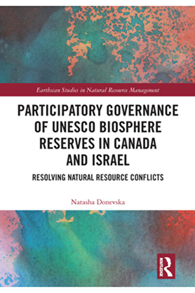 Routledge Guvernanță participativă a rezervațiilor biosferei UNESCO din Canad...