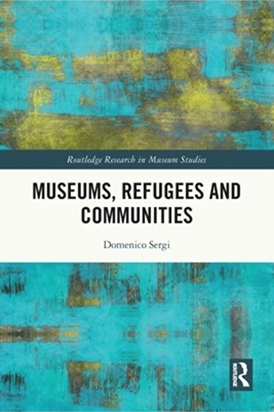 Routledge Muzee, refugiați și comunități