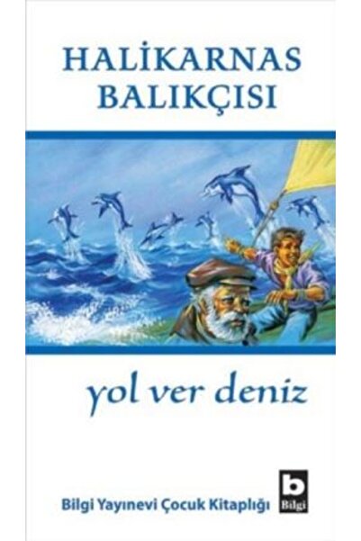 Bilgi Yayınevi Yol Ver Deniz kitabı güncel Cevat Şakir Kabaağaçlı (Halikarnas...