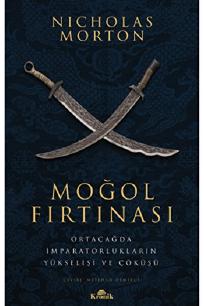 Kronik Kitap Moğol Fırtınası kitabı güncel Nicholas Morton Tarih Kitapları