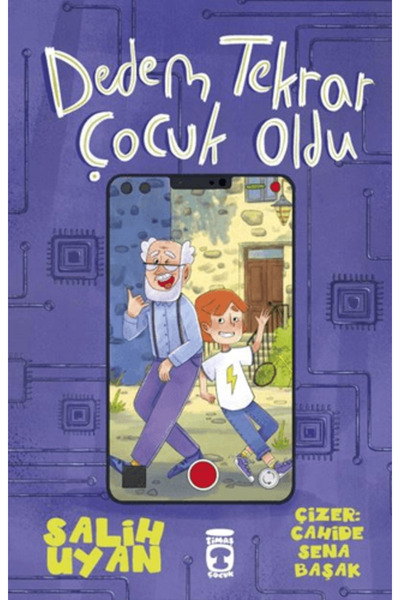 Timaş Çocuk Dedem Tekrar Çocuk Oldu kitabı güncel Salih Uyan Çocuk ve Gençlik...