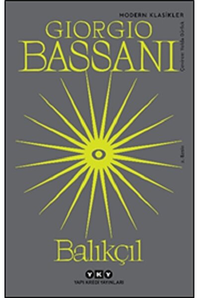 Yapı Kredi Yayınları Balıkçıl kitabı güncel Giorgio Bassani Edebiyat Kitapları