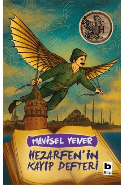 Bilgi Yayınevi Hezarfen’in Kayıp Defteri kitabı güncel Mavisel Yener Çocuk ve...