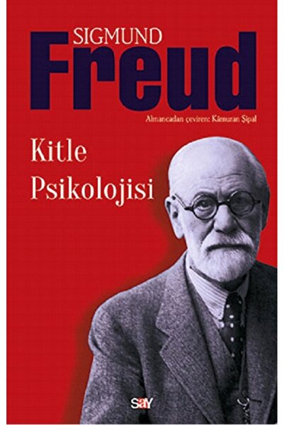 Say Yayınları Kitle Psikolojisi kitabı güncel Sigmund Freud Psikoloji Kitapları