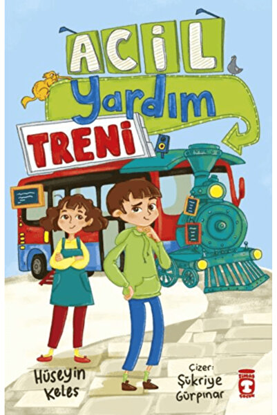 Timaş Çocuk Acil Yardım Treni kitabı güncel Hüseyin Keleş Çocuk ve Gençlik Ki...