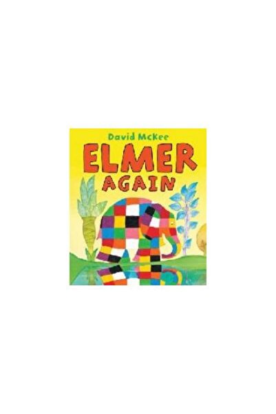 Andersen Press Elmer Again, David McKee