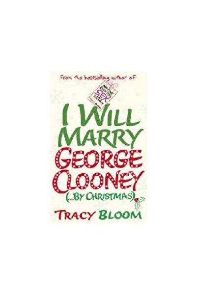 ARROW I Will Marry George Clooney (by Christmas), Tracy