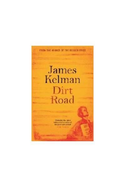 Canongate Books Dirt Road, James Kelman