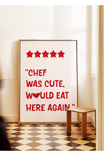 ARTHOUSECOLLECTIVE Chef was cute - Mutfak Koleksiyonu - Tablo Ölçülerinde Çer...