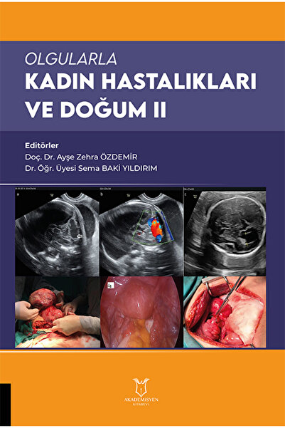 Akademisyen Kitabevi Olgularla Kadın Hastalıkları ve Doğum II