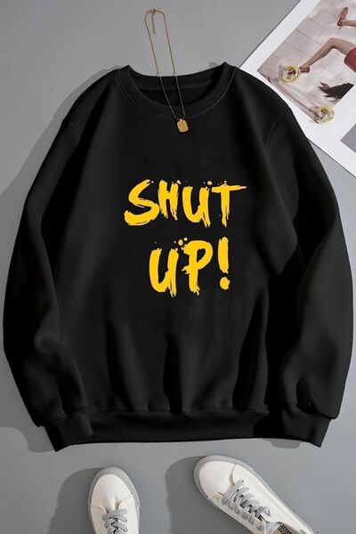 trendypassion Unisex Shut Up Printed Crew Neck Sweatshirt
