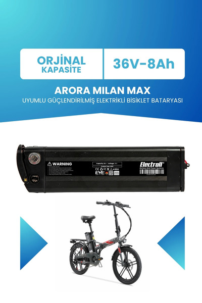 ELECTROLL Arora MILAN MAX Uyumlu Batarya 36V 8Ah Güçlendirilmiş Elektrikli Bi...