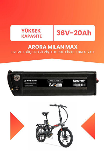 ELECTROLL Arora MILAN MAX Uyumlu 36V 20Ah (Yüksek Kapasite) Güçlendirilmiş El...