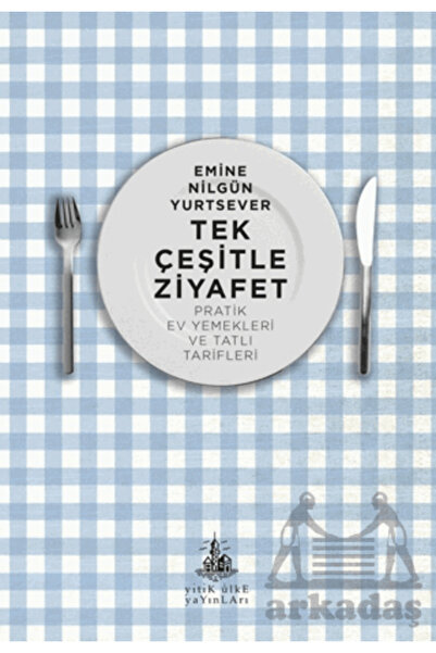 Yitik Ülke Yayınları Tek Çeşitle Ziyafet