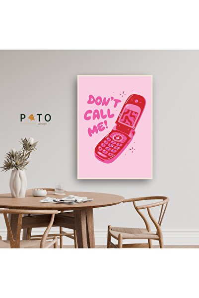 Pato Design 'Don't Call Me' Tablo | Çerçeveli | MDF & UV Baskı
