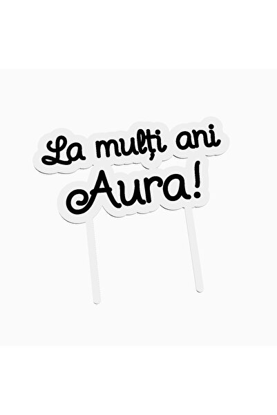 OEM Cake topper pentru tort aniversare, cu textul La multi ani Aura
