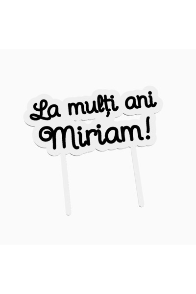 OEM Cake topper for birthday cake, with the text Happy Birthday Miriam