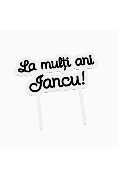 OEM Cake topper for birthday cake, with the text Happy Birthday Iancu