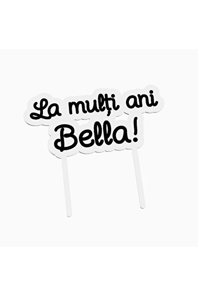 OEM Cake topper for birthday cake, with the text Happy Birthday Bella