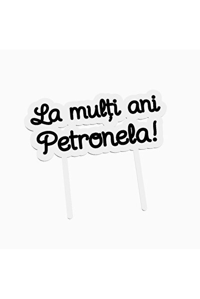 OEM Cake topper pentru tort aniversare, cu textul La multi ani Petronela