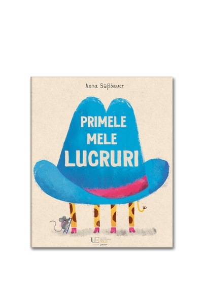 Univers Enciclopedic Junior Primele mele lucruri