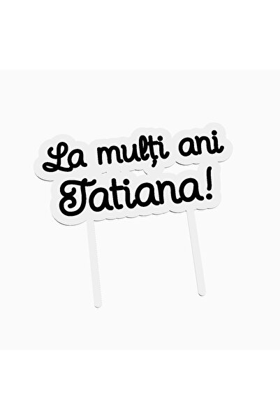 OEM Cake topper for birthday cake, with the text Happy Birthday Tatiana