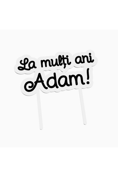OEM Cake topper pentru tort aniversare, cu textul La multi ani Adam