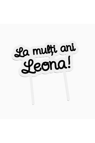 OEM Cake topper for birthday cake, with the text Happy Birthday Leona