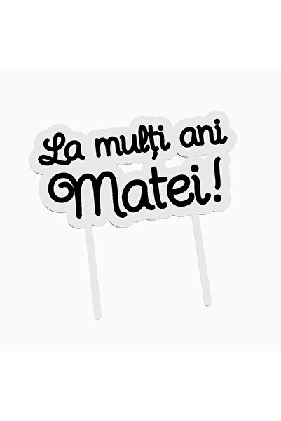 OEM Cake topper for birthday cake, with the text Happy Birthday Matei